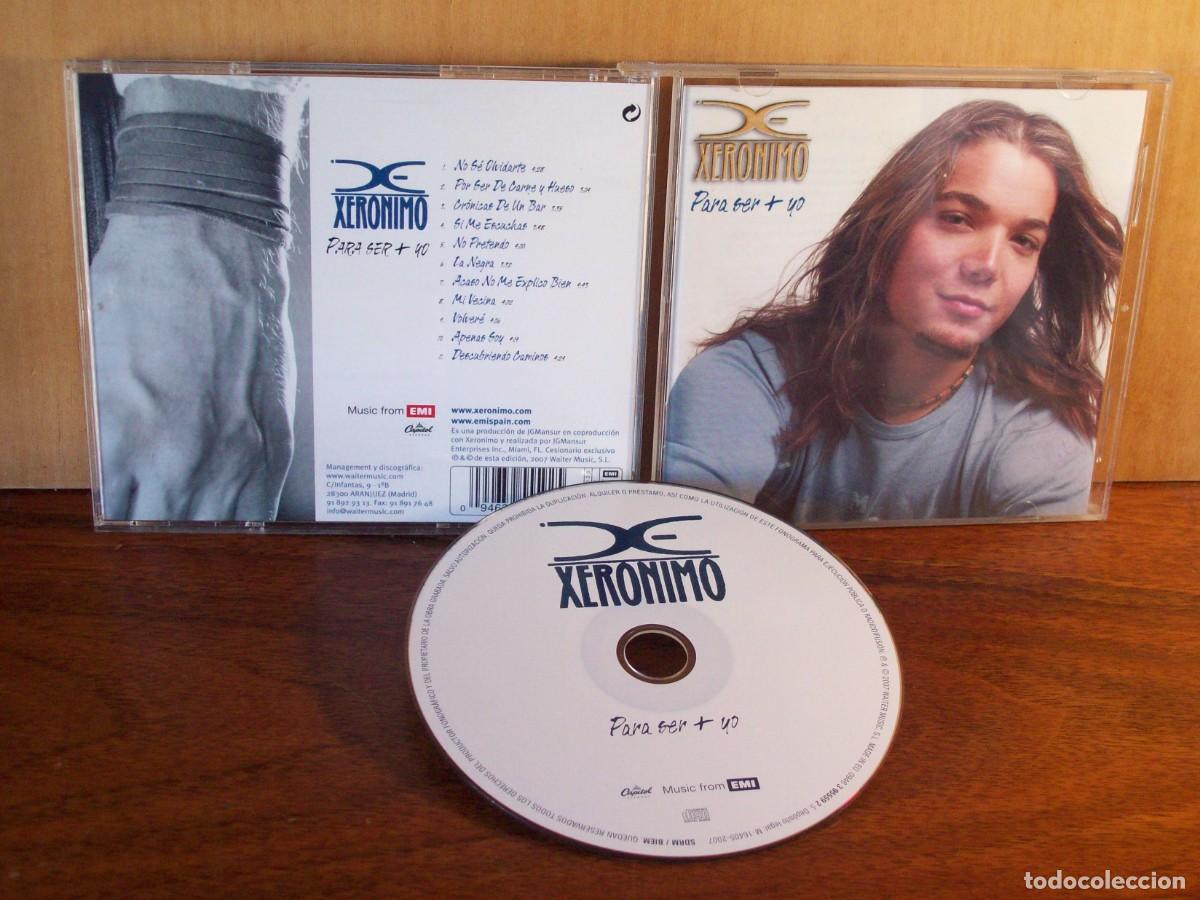CDs de M&uacute;sica: X XERONIMO - PARA SER + YO - CD --------