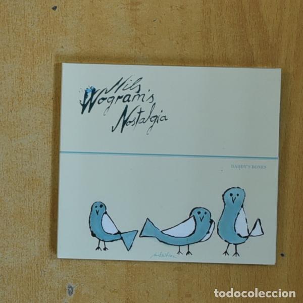 Music CDs: NILS WOGRAMS NOSTALGIA - DADDYS BONES - CD