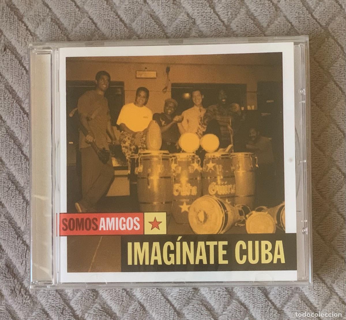 CDs de M&uacute;sica: Somos Amigos &ndash; Imaginate Cuba - NUEVO Y PRECINTADO