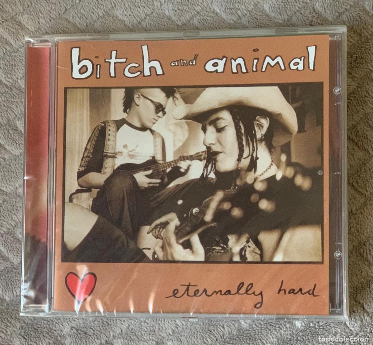 CDs de M&uacute;sica: Bitch And Animal &ndash; Eternally Hard - NUEVO Y PRECINTADO