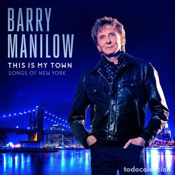 CDs de M&uacute;sica: CD BARRY MANILOW - This Is My Town (Songs Of New York) - 602557341461 - NUEVO & PRECINTADO !!!