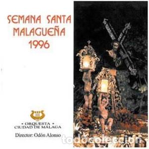 CDs de M&uacute;sica: CD ORQUESTA CIUDAD DE M&Aacute;LAGA - Od&oacute;n Alonso - Semana Santa Malague&ntilde;a 1996 (NM/NM)