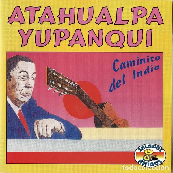 CDs de M&uacute;sica: Atahualpa Yupanqui &ndash; Caminito Del Indio