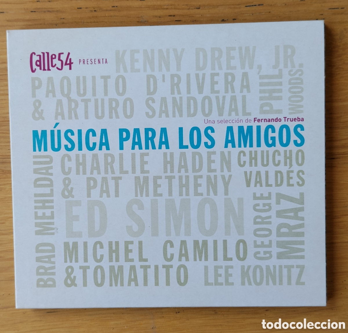 CDs de M&uacute;sica: V/A: &rdquo;CALLE 54 PRESENTA M&Uacute;SICA PARA LOS AMIGOS&rdquo; CD 2003 - JAZZ - LATIN JAZZ