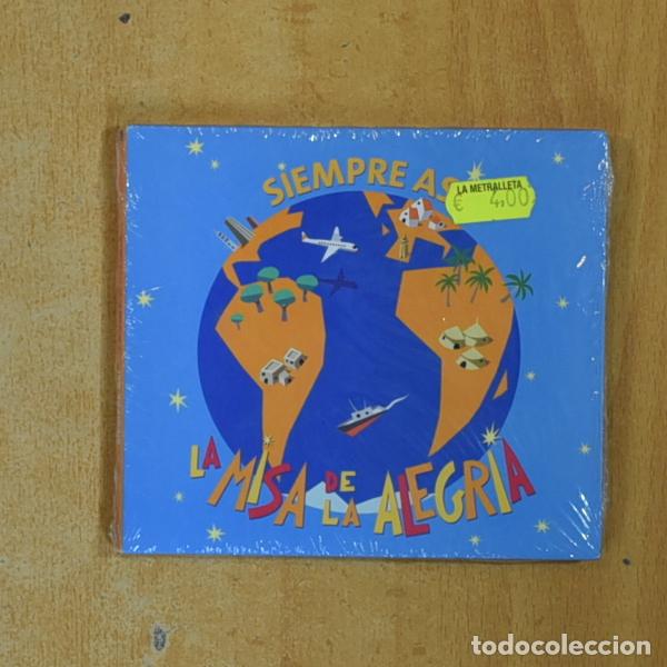CDs de M&uacute;sica: SIEMPRE ASI - LA MISA DE LA ALEGRIA - CD