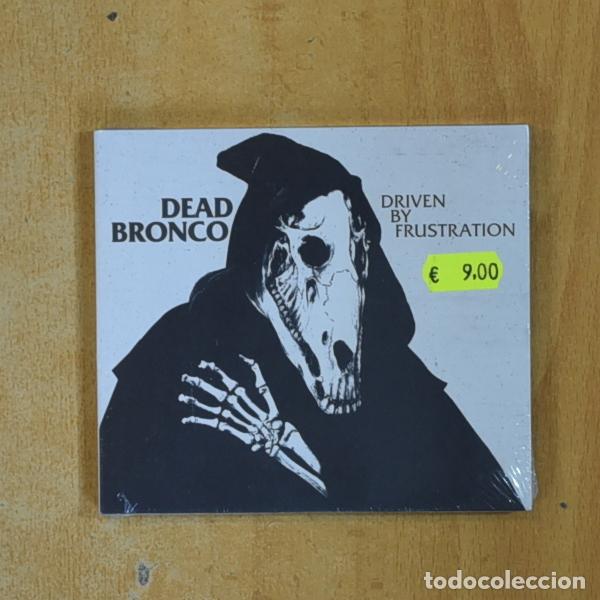 CDs de M&uacute;sica: DEAD BRONCO - DRIVEN BY FRUSTATION - CD