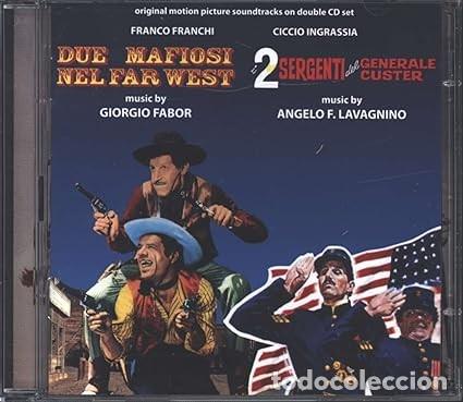 CDs de M&uacute;sica: Due mafiosi nel Far West - I 2 sergenti del Generale Custer. GIORGIO FABOR. ANGELO F. LAVAGNINO