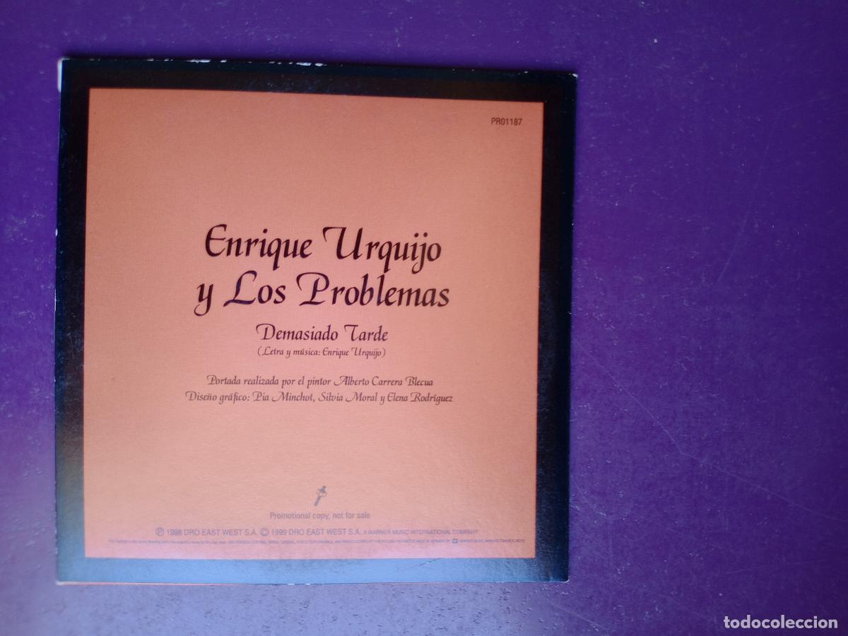 CDs de M&uacute;sica: Enrique Urquijo Y Los Problemas &ndash; Demasiado Tarde - CD Sg DRO PROMO 1 TEMA 1999 - POP