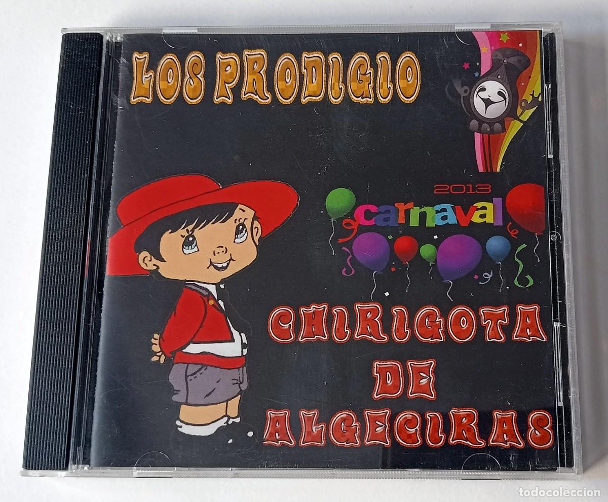 CDs de M&uacute;sica: CARNAVAL DE CADIZ 2013 - CD CHIRIGOTA DE ALGECIRAS LOS PRODIGIO