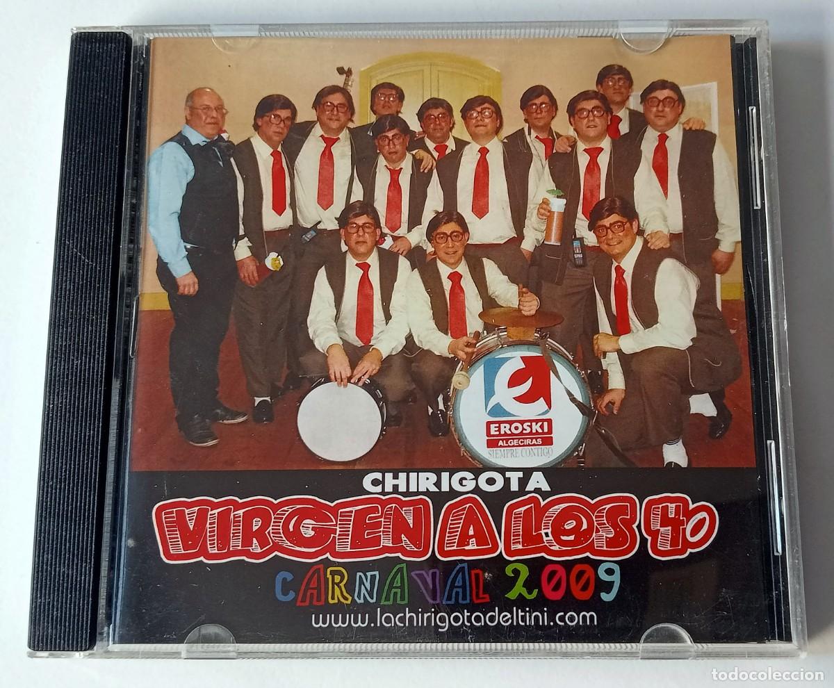 CDs de M&uacute;sica: CARNAVAL DE CADIZ 2009 CD CHIRIGOTA DE ALGECIRAS VIRGEN A LOS 40