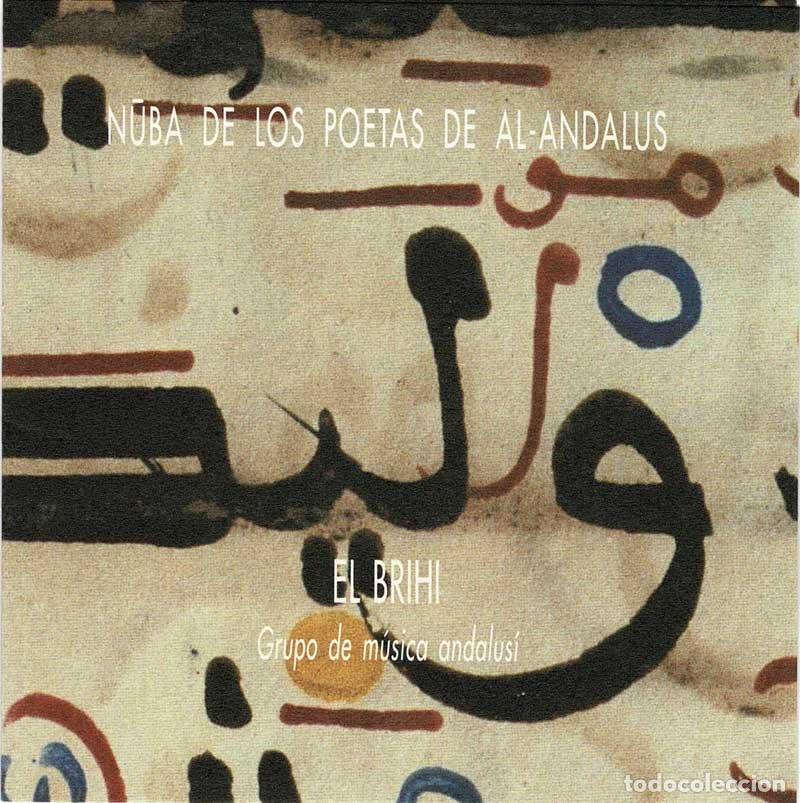 CDs de M&uacute;sica: El Brihi. Grupo de m&uacute;sica andalus&iacute;. Nuba de los Poetas de Al-Andalus. CD