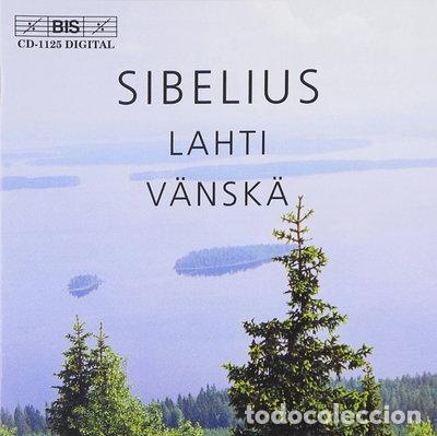 CDs de M&uacute;sica: Sibelius - Lahti - V&auml;nsk&auml;- 7318590011256