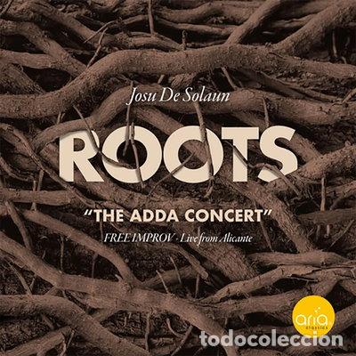 CDs de M&uacute;sica: Roots &rdquo;The ADDA Concert&rdquo;- 5063078832695