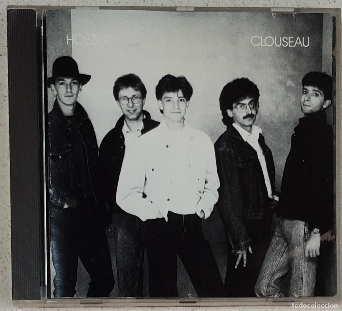 CDs de M&uacute;sica: CLOUSEAU - HOEZO? (CD) 1989 - 13 TEMAS