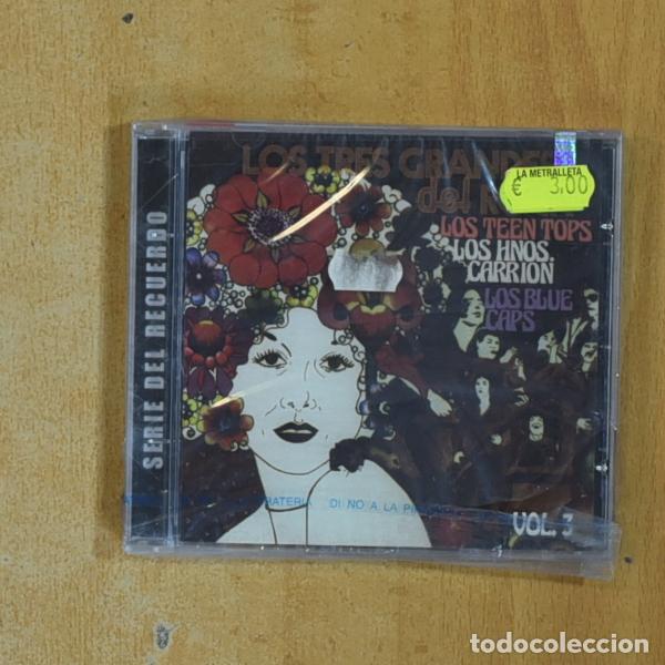 CDs de M&uacute;sica: LOS TEEN TOPS / LOS HNOS CARRION / LOS BLUE CAPS - LOS TRES GRANDES DEL ROCK - CD