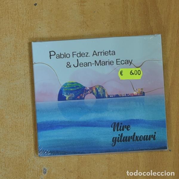 CDs de M&uacute;sica: PABLO FDEZ ARRIETA & JEAN MARIE ECAY - NIRE GITARTXOARI - CD