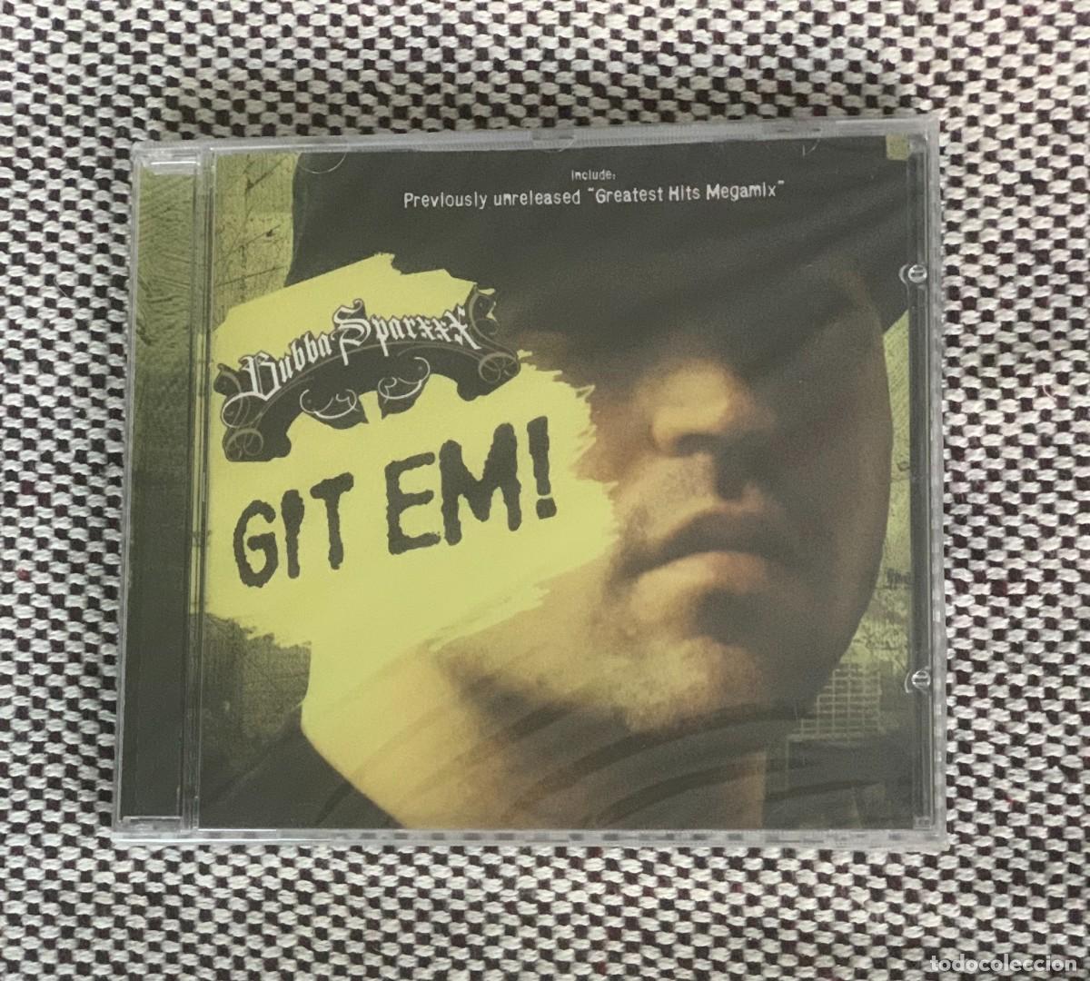 CDs de M&uacute;sica: Bubba Sparxxx &ndash; Git Em! - NUEVO Y PRECINTADO