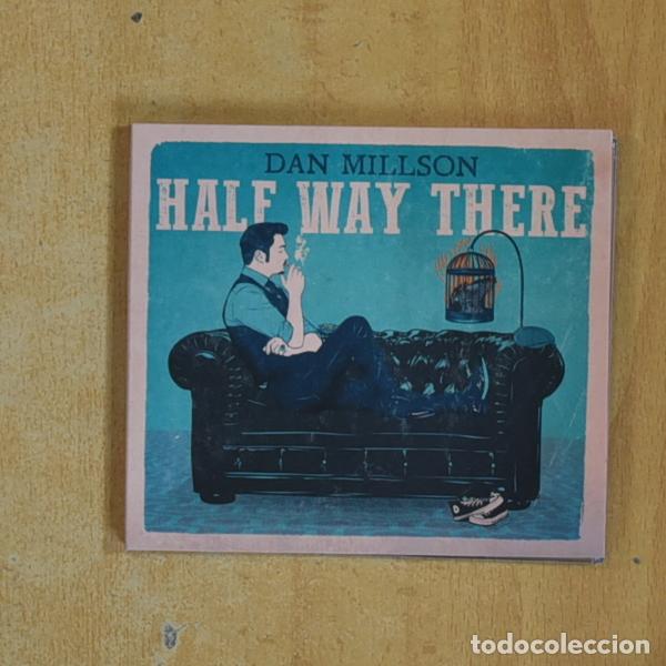 CD di Musica: DAN MILLSON - HALF WAY THERE - CD