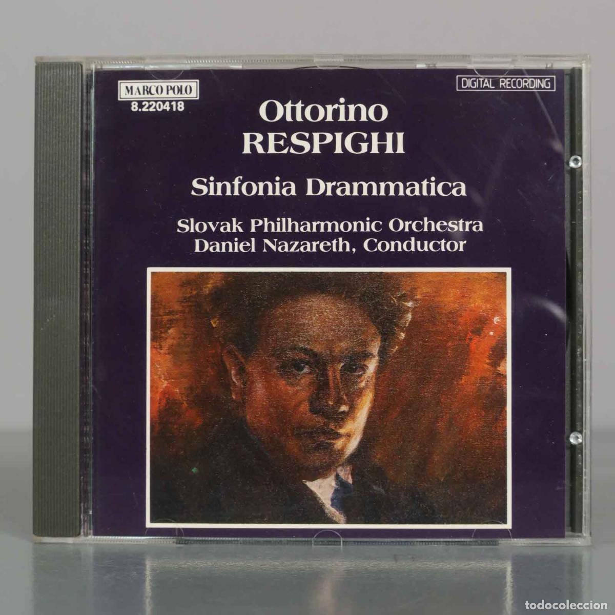 CDs de M&uacute;sica: CD. Ottorino Respighi: Sinfonia Drammatica - Slovak Philharmonic Orchestra, Daniel Nazareth