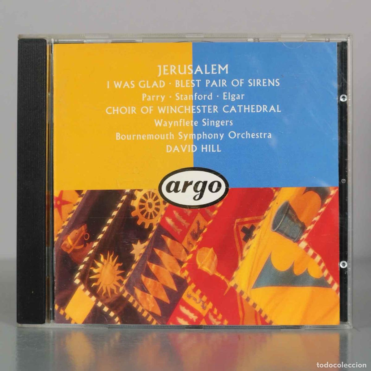 CDs de M&uacute;sica: CD. Jerusalem - I Was Glad - Blest Pair Of Sirens - Parry, Stanford, Elgar - hill