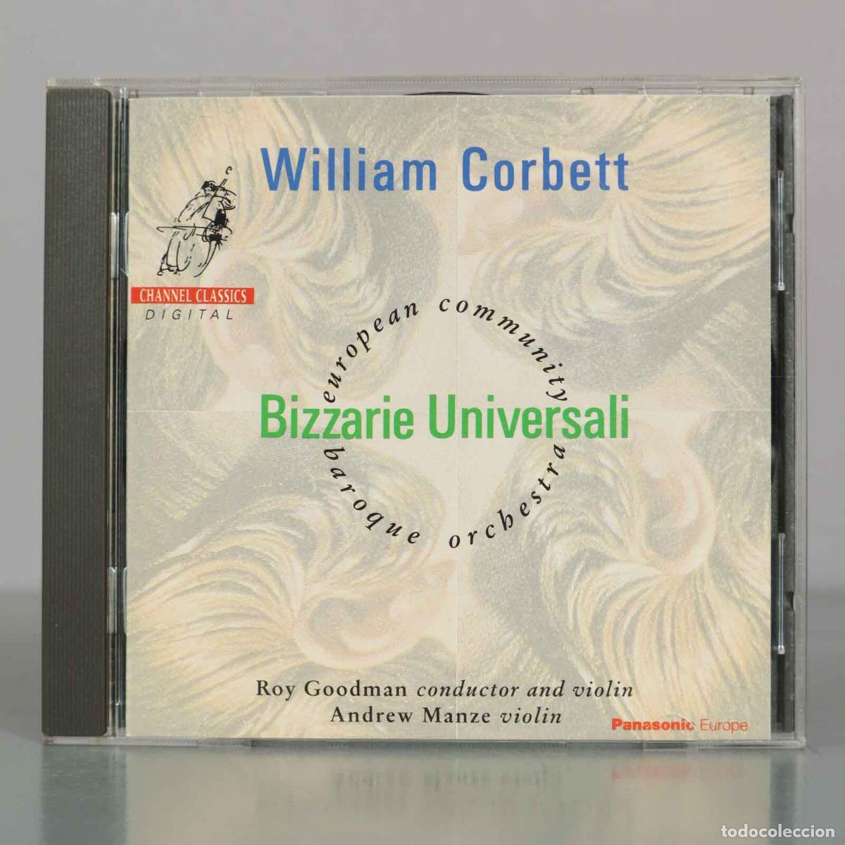 CDs de M&uacute;sica: CD. William Corbett - Bizzarie Universali - Roy Goodman, Andrew Manze, European Community Baroque O