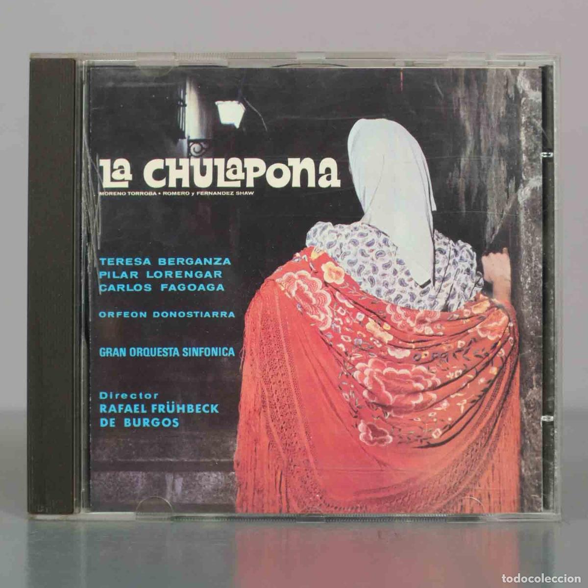 CDs de M&uacute;sica: CD. La Chulapona - Federico Moreno Torroba, Romero, Fernandez Shaw, Teresa Berganza, Pilar Lorengar