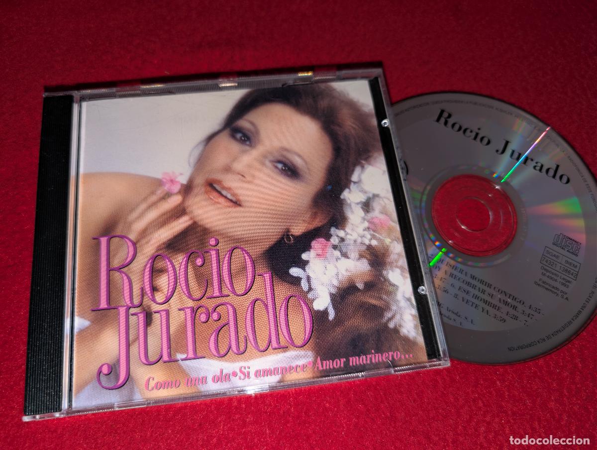 CDs de M&uacute;sica: ROCIO JURADO Como una ola Si amanece Amor marinero... CD 1993 RCA