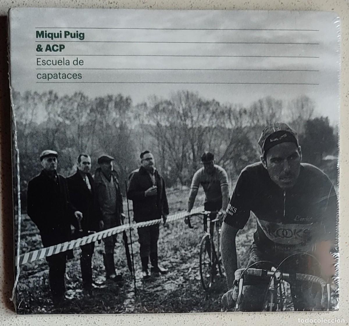 CDs de M&uacute;sica: MIQUI PUIG & ACP - ESCUELA DE CAPATACES (CD) 2017 - 11 TEMAS - DIGIPACK PRECINTADO