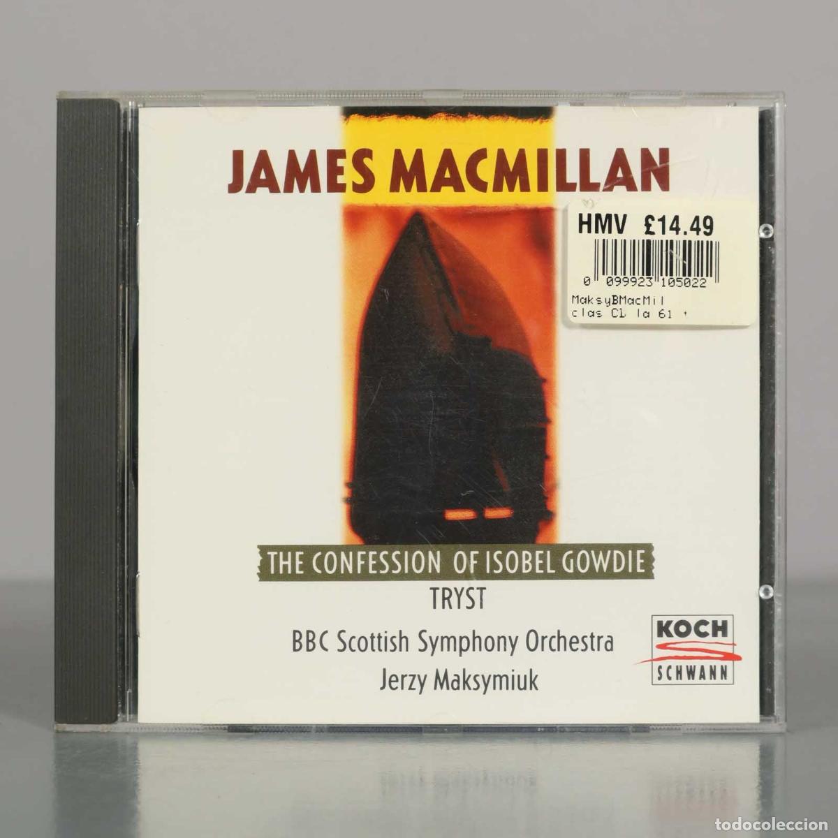 CDs de M&uacute;sica: CD. The Confession of Isobel Gowdie - Tryst - James MacMillan - BBC Scottish Symphony Orchestra, Je