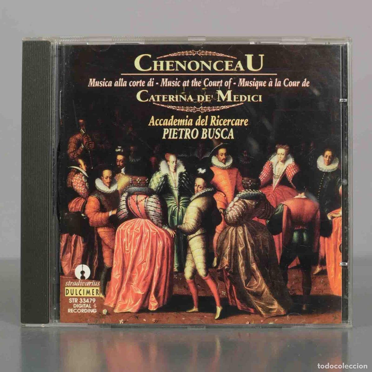 CDs de M&uacute;sica: CD. Chenonceau: Musica alla corte di Caterina De&acute; Medici - Accademia del Ricercare, Pietro Busca