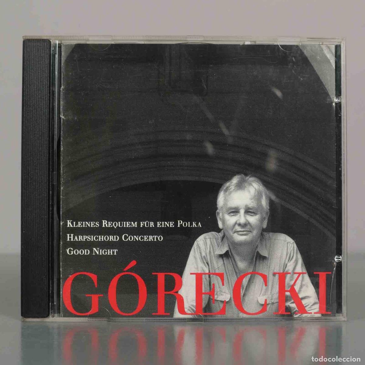 CDs de M&uacute;sica: CD. Kleines Requiem f&uuml;r eine Polka - Harpsichord Concerto - Good Night - Henryk G&oacute;recki