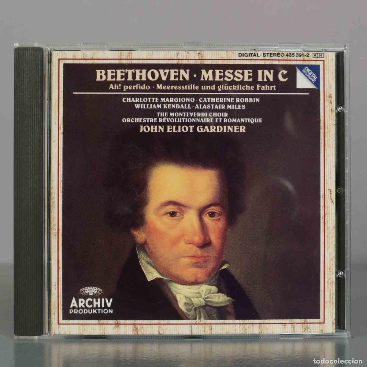 CDs de M&uacute;sica: CD. Beethoven: Messe in C. Ah! perfido. Meeresstille und gl&uuml;ckliche Fahrt - John Eliot Gardiner, Ch