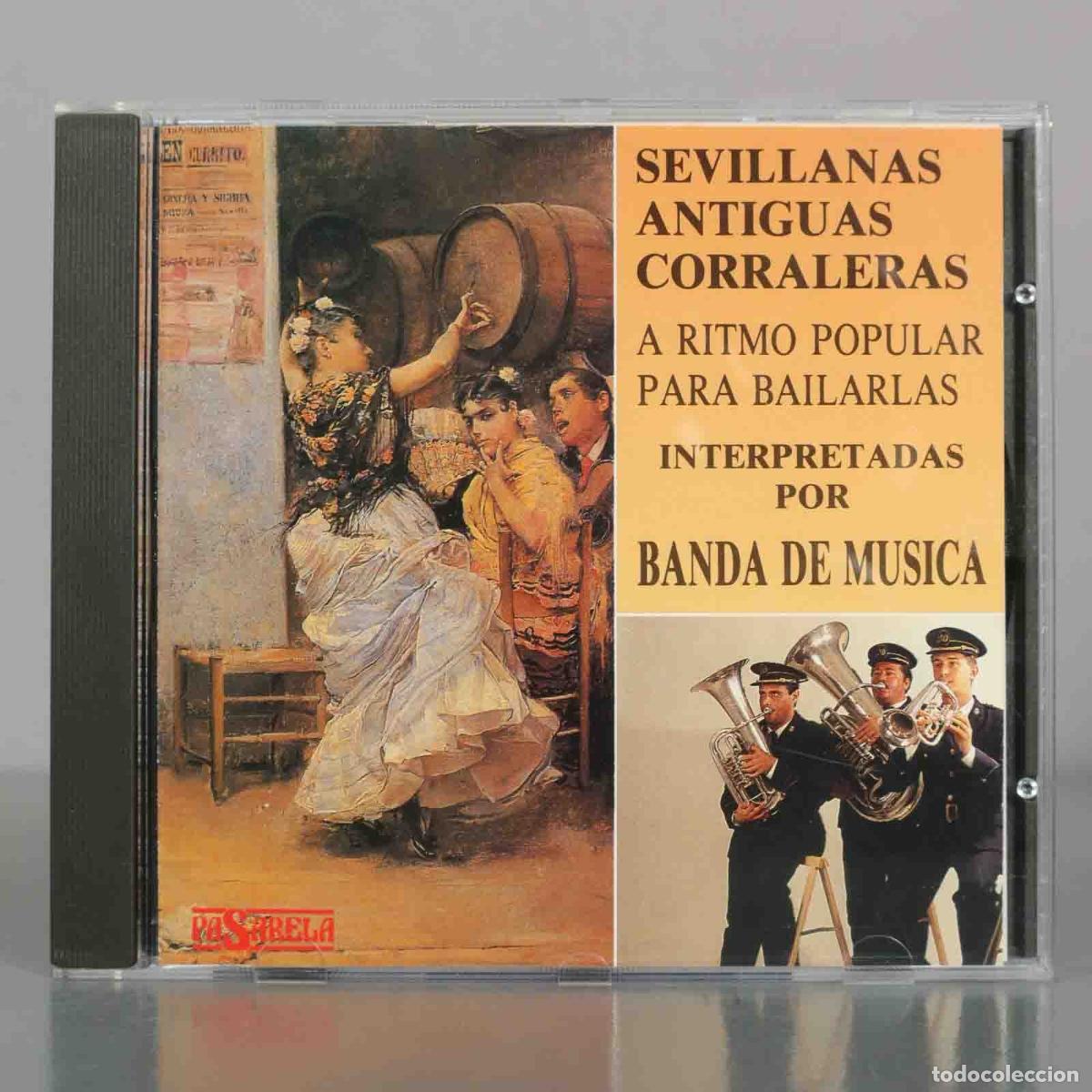 CDs de M&uacute;sica: CD. Sevillanas Antiguas Corraleras - Banda de M&uacute;sica - Jos&eacute; Garc&iacute;a Ramos