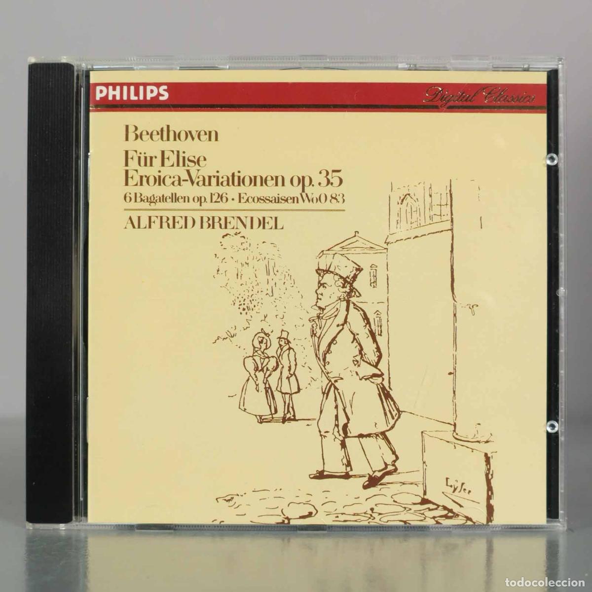 CDs de Musique: CD. F&uuml;r Elise / Eroica-Variationen Op. 35 / 6 Bagatellen Op. 126 / Ecossaisen WoO 83 - Brendel