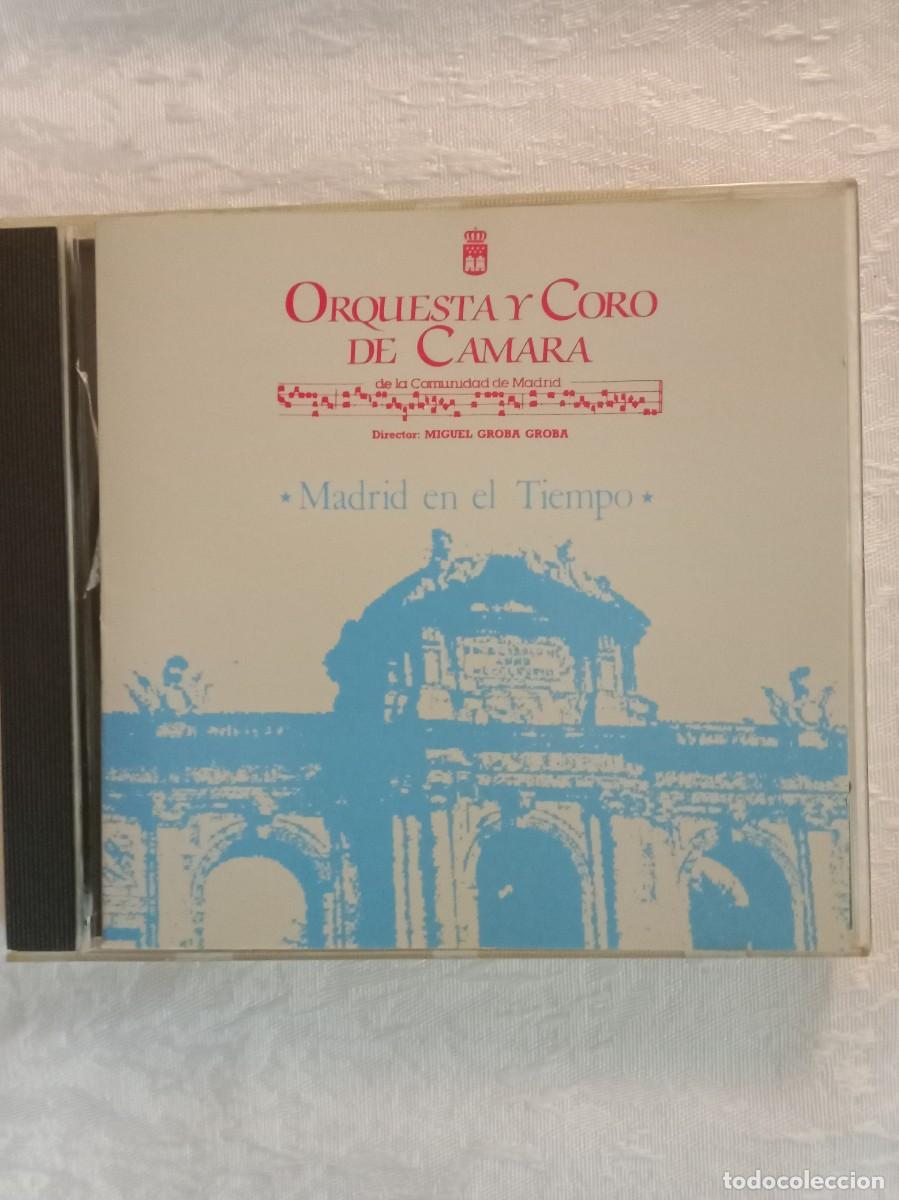 CDs de M&uacute;sica: ORQUESTA Y CORO DE CAMARA DE LA COMUNIDAD DE MADRID - Madrid en el Tiempo