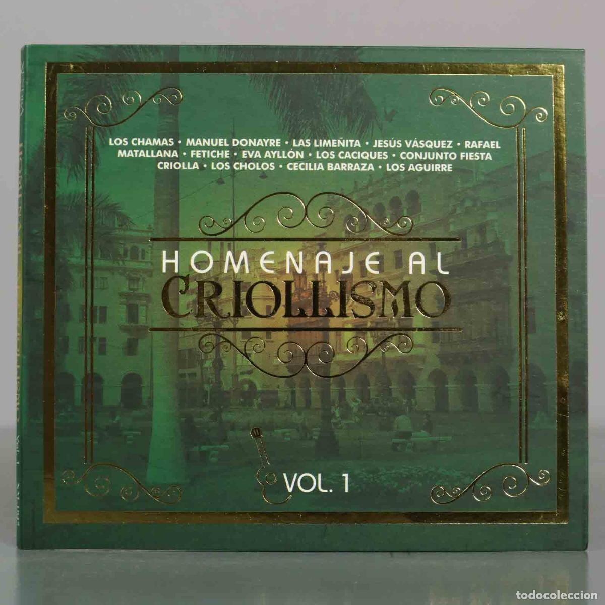 CDs de M&uacute;sica: CD. Homenaje al Criollismo Vol. 1 - Los Chamas, Manuel Donayre, Las Lime&ntilde;itas, Jes&uacute;s V&aacute;squez, Rafae