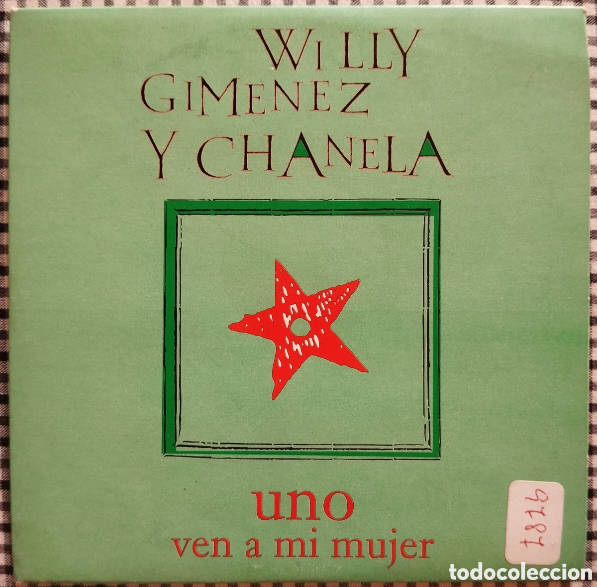 CDs de M&uacute;sica: Willy Gimenez y Chanela - uno/ven a mi mujer - CD single