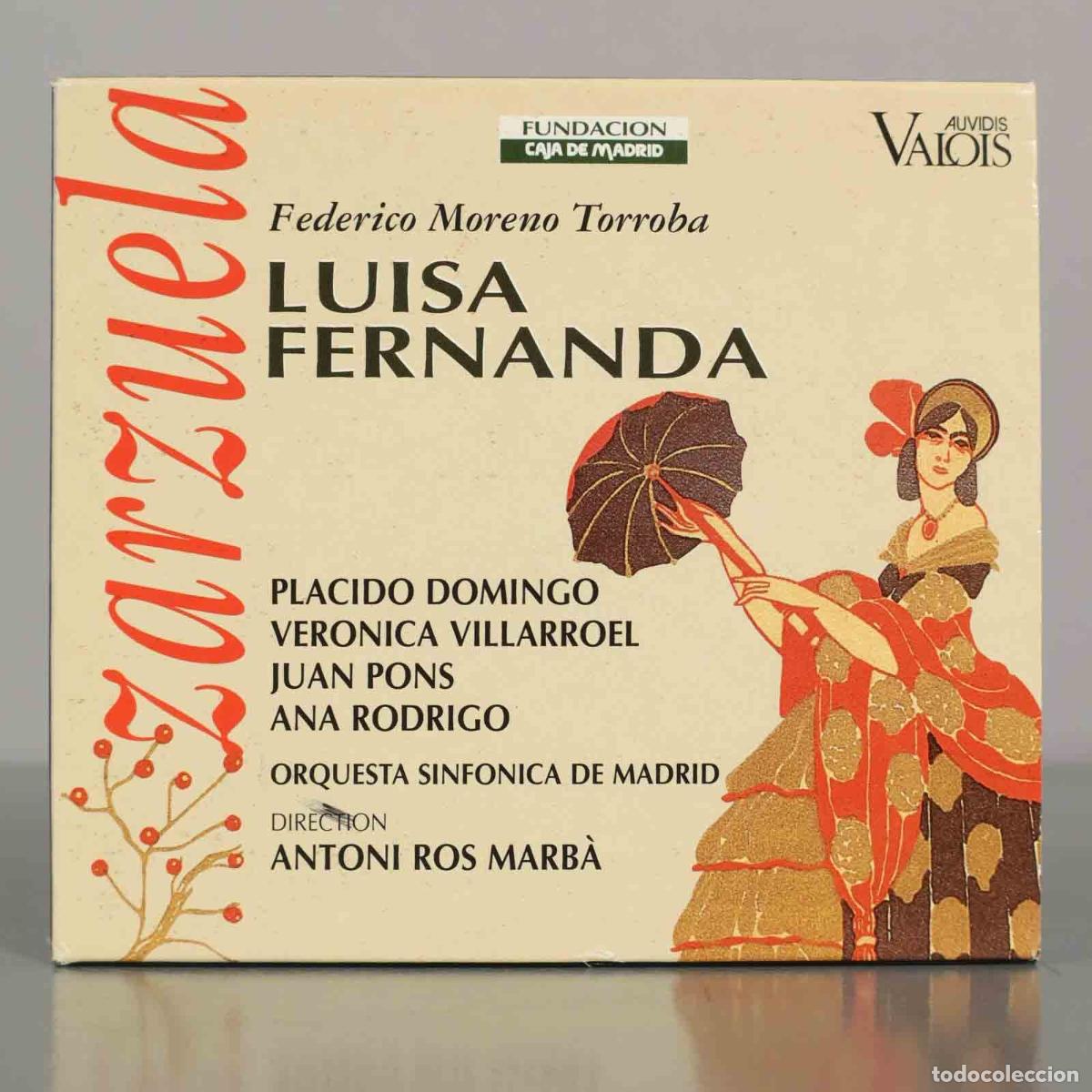 CDs de M&uacute;sica: CD. Luisa Fernanda - Federico Moreno Torroba - Pl&aacute;cido Domingo, Ver&oacute;nica Villarroel, Juan Pons, Ana