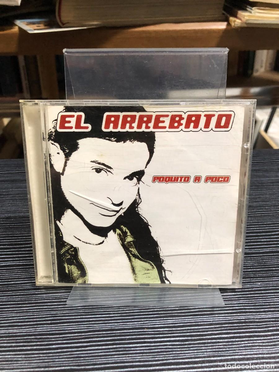 CDs de m&uacute;sica: El Arrebato Poquito a Poco - Foto 1