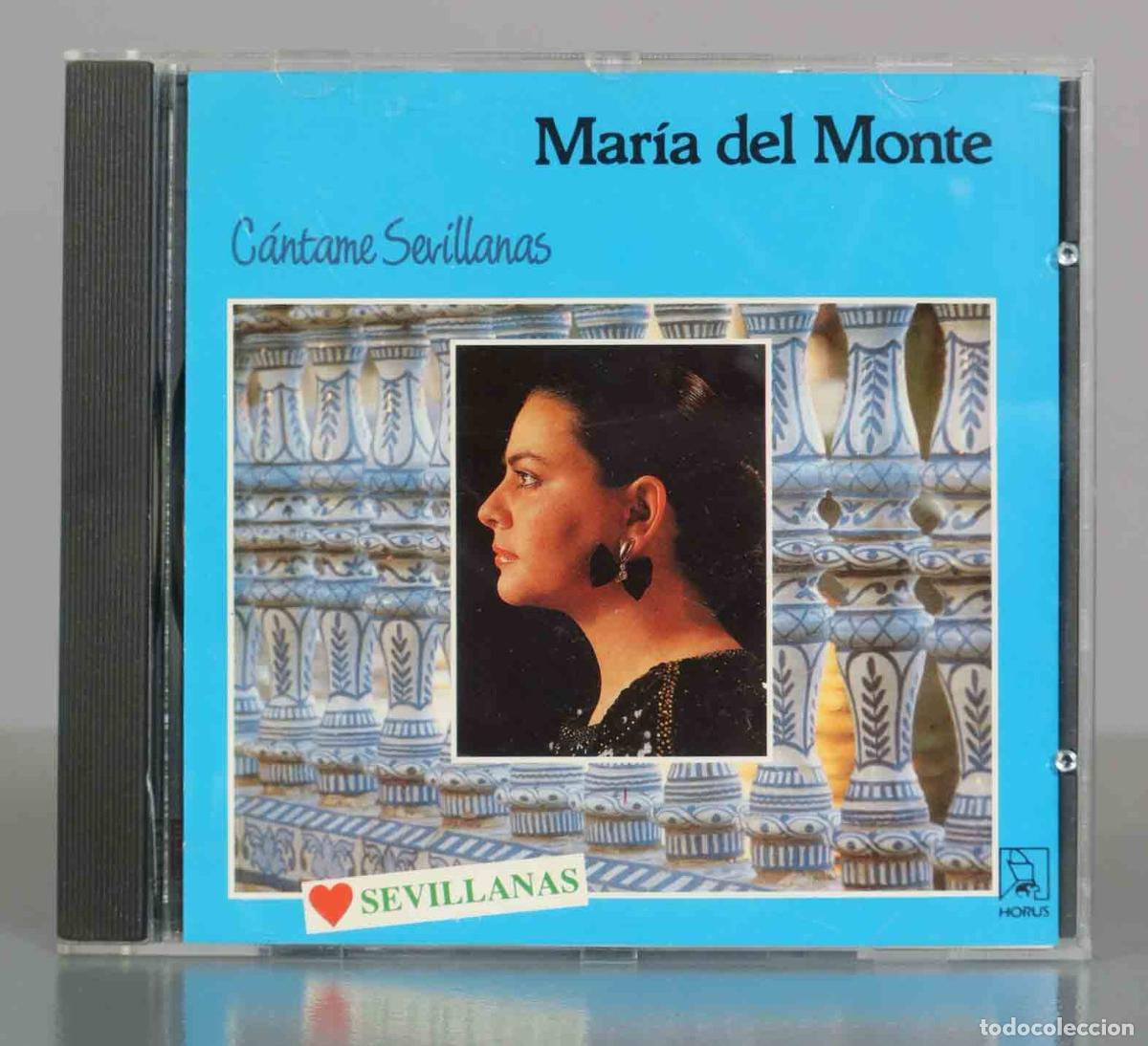 CDs de M&uacute;sica: CD. C&aacute;ntame Sevillanas - Mar&iacute;a del Monte