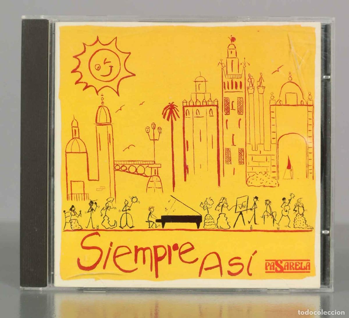 CDs de M&uacute;sica: CD. Siempre As&iacute; - Rafa Almarcha, Pareja Obreg&oacute;n, J. M. Soto
