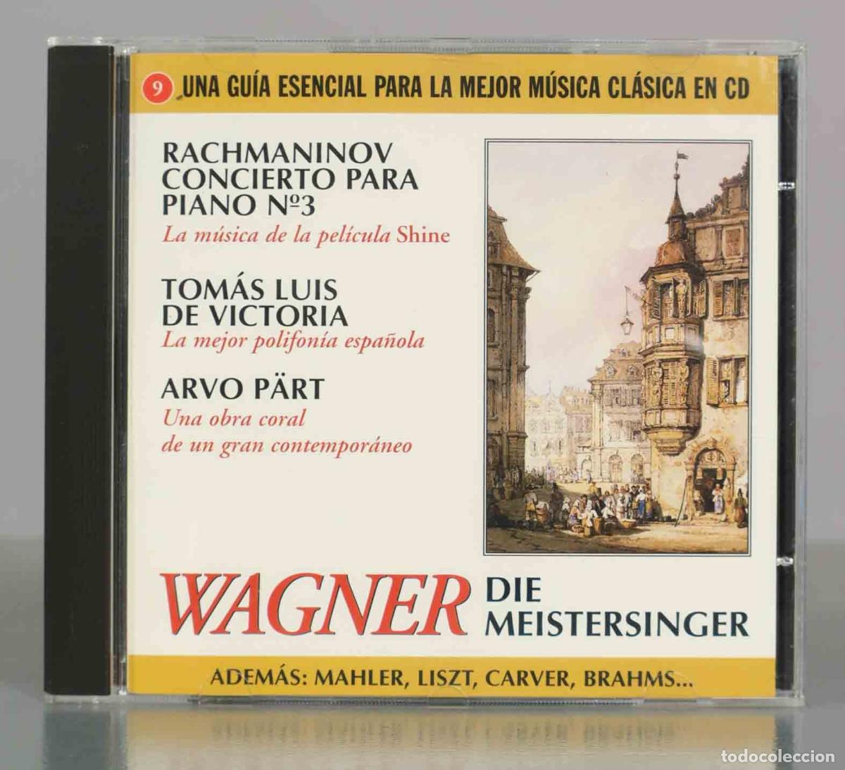CDs de M&uacute;sica: CD. Una gu&iacute;a esencial para la mejor m&uacute;sica cl&aacute;sica en CD - Wagner, Rachmaninov, Tom&aacute;s Luis de Victor