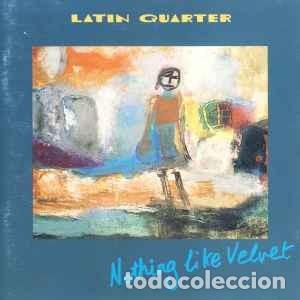 CDs de M&uacute;sica: Latin Quarter - Nothing Like Velvet (CD, Album) Label:RCA, BMG Cat#: PD 74825