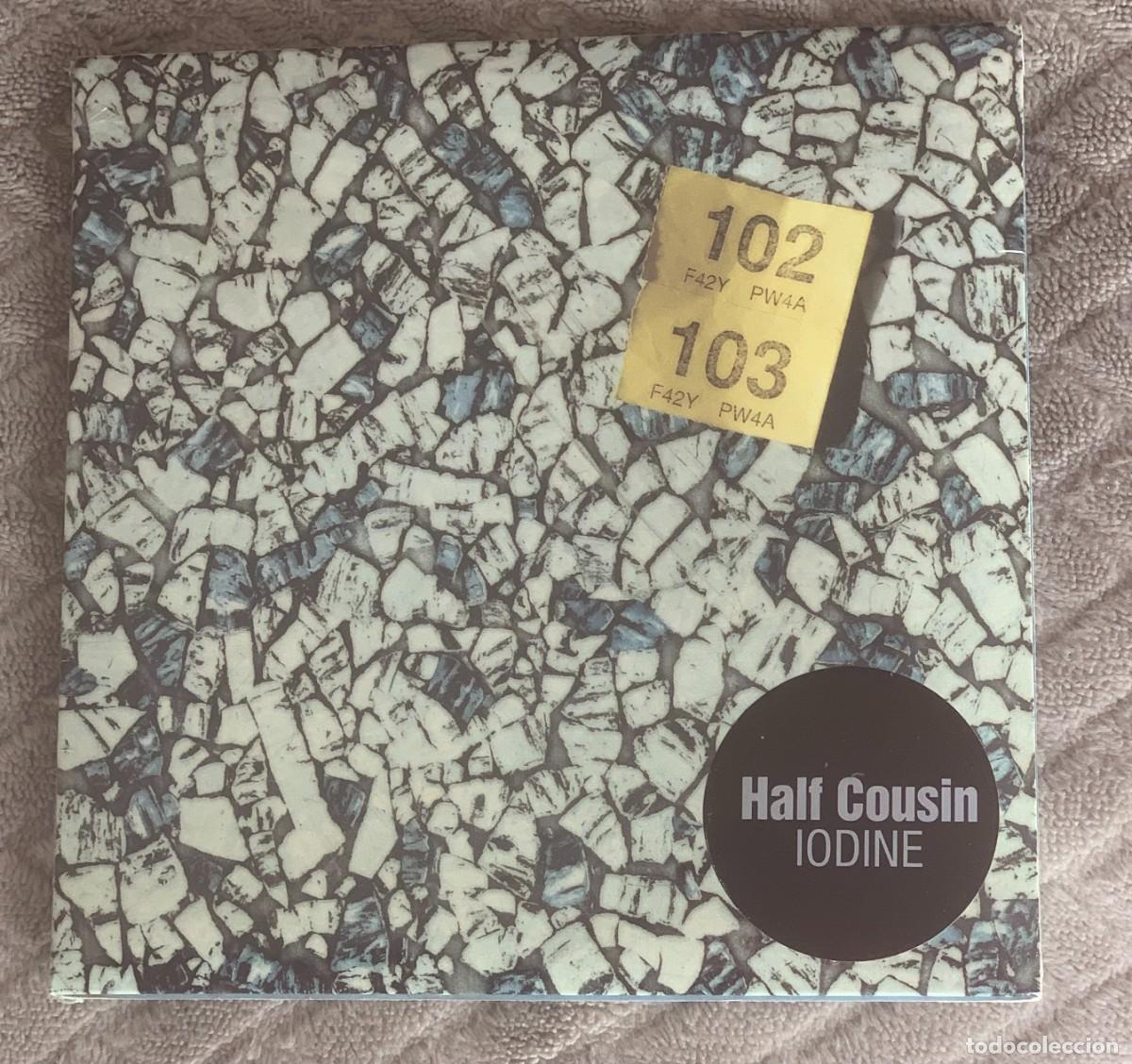 CDs de M&uacute;sica: Half Cousin &ndash; Iodine - NUEVO Y PRECINTADO