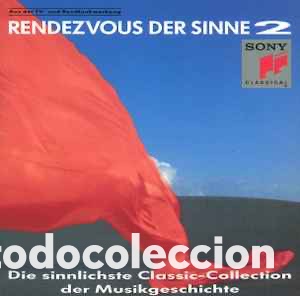 CDs de M&uacute;sica: RENDEZVOUS DER SINNE 2 sonY Die sinnlichste Classic-Collection der Musikgeschichte