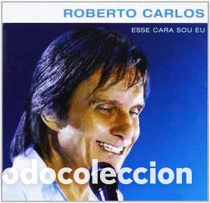 CDs de M&uacute;sica: CD ROBERTO CARLOS ESSE CARA SOU EU