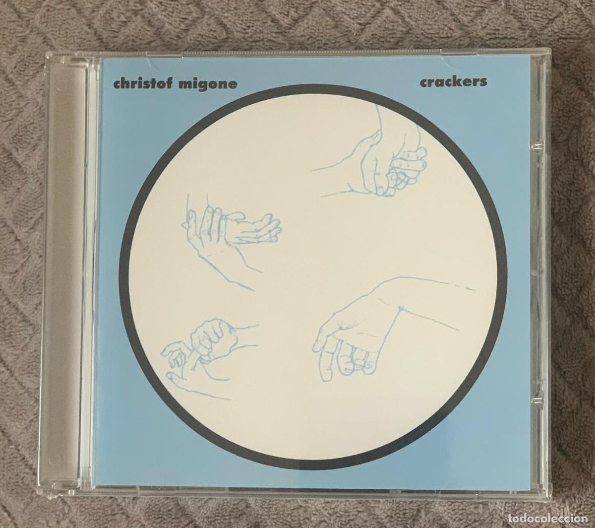 CDs de M&uacute;sica: Christof Migone &ndash; Crackers - NUEVO Y PRECINTADO