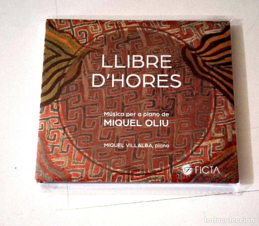 CDs de M&uacute;sica: MIQUEL VILLALBA &rdquo;LLIBRE D'HORES MUSICA PER A PIANO DE MIQUEL OLIU&rdquo; CD CD-R COMO