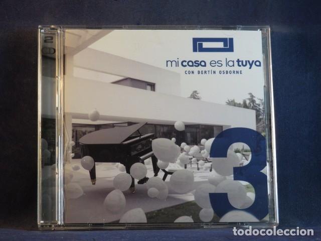 CDs de M&uacute;sica: VARIOUS &ndash; MI CASA ES LA TUYA 3 (CON BERT&Iacute;N OSBORNE) - 2 CD