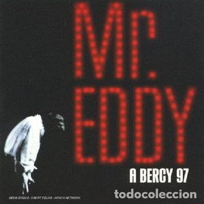 Music CDs: Mr Eddy &agrave; Bercy 97- 0731453967120